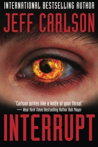 Jeff Carlson: Interrupt (Paperback, 2013, V'victoria, 47North)