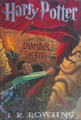 J. K. Rowling: Harry Potter and the Chamber of Secrets (Hardcover, 2007, Arthur A. Levine Books: An Imprint of Scholastic Press)