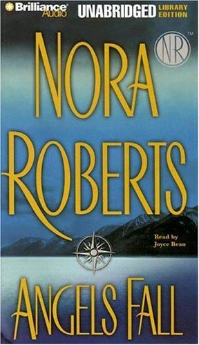 Nora Roberts: Angels Fall (AudiobookFormat, 2006, Brilliance Audio Unabridged Lib Ed)