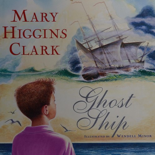 Mary Higgins Clark: Ghost ship (Hardcover, 2007, Simon & Schuster Books for Young Readers)