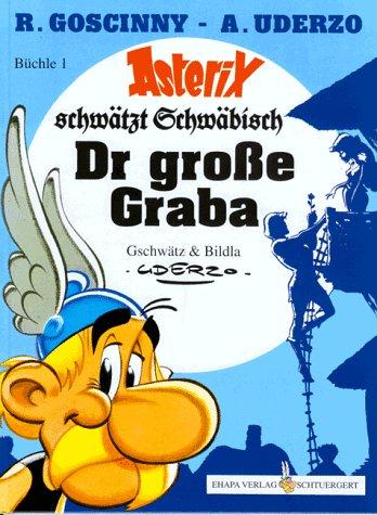 Albert Uderzo: Asterix Mundart Geb, Bd.1, Dr große Graba (Hardcover, Germanic (Other) language, 1999, Egmont Ehapa)