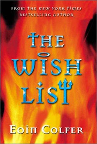 Eoin Colfer: The Wish List (Hardcover, 2003, Miramax)