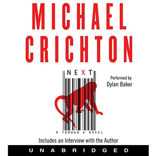 Michael Crichton: Next (AudiobookFormat, 2021, HarperCollins B and Blackstone Publishing)