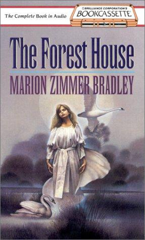 Marion Zimmer Bradley: The Forest House (Bookcassette(r) Edition) (AudiobookFormat, 1994, Bookcassette)