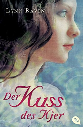 Lynn Raven: Der Kuss des Kjer (Paperback, 2010, cbt)