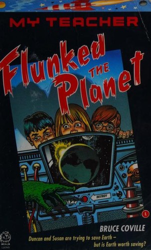 Bruce Coville: My Teacher Flunked the Planet (Paperback, 1992, Lions)