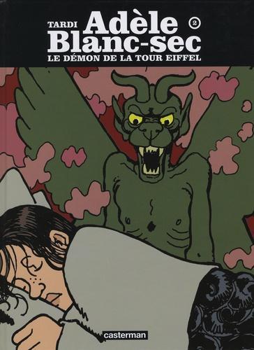 Jacques Tardi: Le Démon de la Tour Eiffel (Adèle Blanc-Sec #2) (French language, 2007)