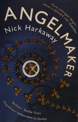 Nick Harkaway: Angelmaker (2013, Penguin Random House)