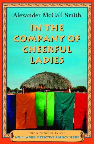 Alexander McCall Smith: In the Company of Cheerful Ladies  (Hardcover, 2005, Knopf Canada)