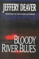 Jeffery Deaver: Bloody river blues (2001, G.K. Hall)