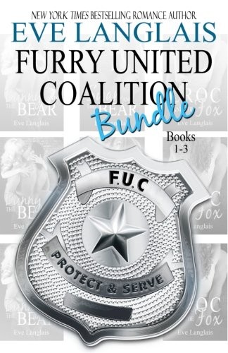 Eve Langlais: Furry United Coalition Bundle (Paperback, 2012, CreateSpace Independent Publishing Platform)