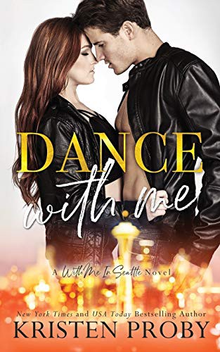 Kristen Proby: Dance With Me (Paperback, 2020, Ampersand Publishing, Ampersand Publishing, Inc.)