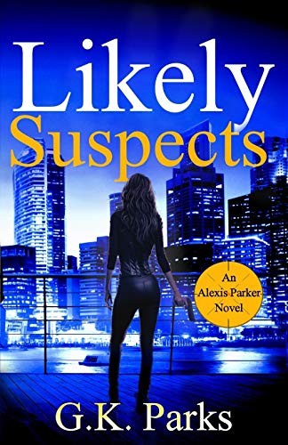 G. K. Parks: Likely Suspects (Paperback, 2013, Modus Operandi)