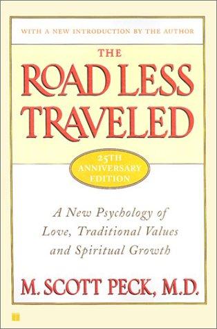 M. Scott Peck: The Road Less Traveled, 25th Anniversary Edition  (Paperback, 2003, Touchstone)