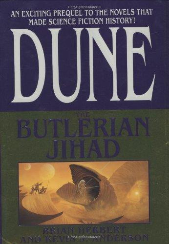 Brian Herbert, Kevin J. Anderson: Dune: The Butlerian Jihad (2002)