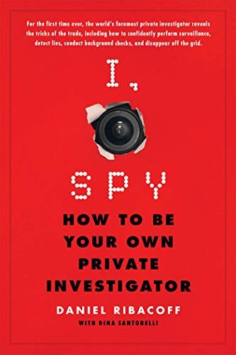 Daniel Ribacoff, Dina Santorelli: I, Spy (Paperback, 2017, St. Martin's Griffin)