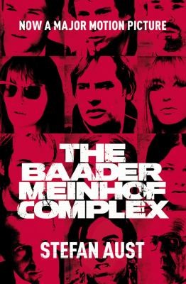 Stefan Aust: The Baadermeinhof Complex (Bodley Head)