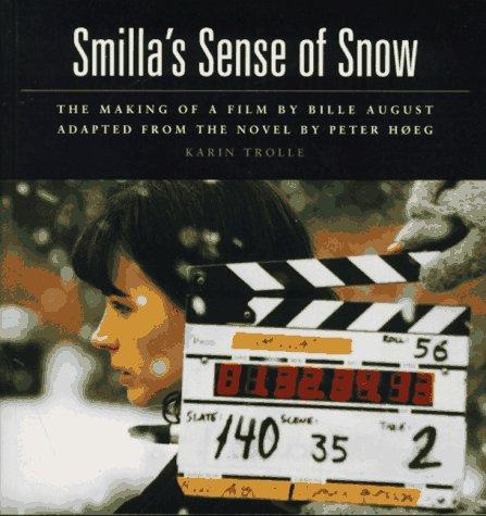 Karin Trolle: Smilla's sense of snow (1997, Noonday Press, Farrar, Straus and Giroux)