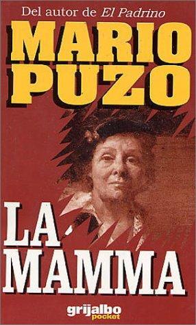 Mario Puzo: La mamma (Paperback, 1998, Editorial Grijalbo, S.A. de C.V.)