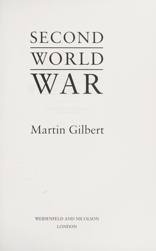 Martin Gilbert: Second World War (1989, Weidenfeld and Nicolson)