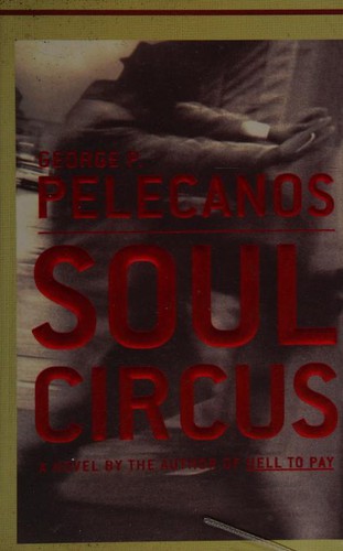 George P. Pelecanos: Soul circus (2003, Thorndike Press, Chivers Press)