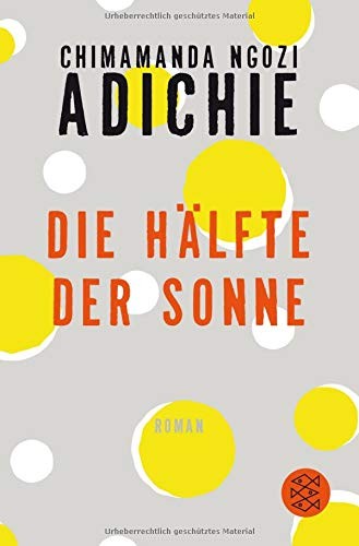 Chimamanda Ngozi Adichie: Die Hälfte der Sonne (Paperback, 2016, FISCHER Taschenbuch)