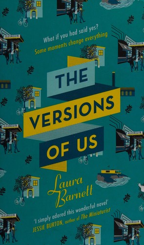 Laura Barnett: The versions of us (2015)