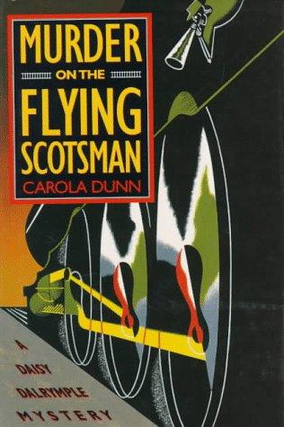 Carola Dunn: Murder on the Flying Scotsman (1997, St. Martin's Press)