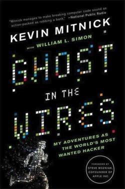 Kevin D. Mitnick: Ghost in the Wires