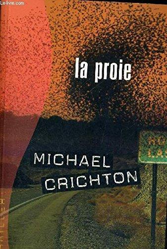 Michael Crichton, Michael Crichton: La proie (French language, 2004, Éd. France loisirs)