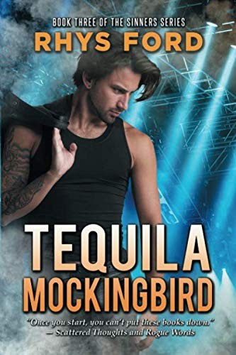 Rhys Ford: Tequila Mockingbird (Paperback, 2014, Dreamspinner Press LLC)