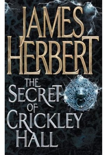 James Herbert: The Secret of Crickley Hall (Paperback, Macmillan Publishers Ltd)