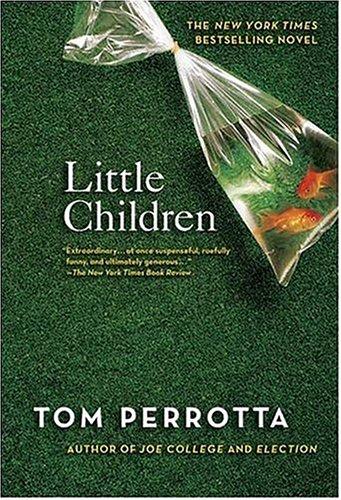 Tom Perrotta: Little Children (Paperback, 2005, St. Martin's Griffin)