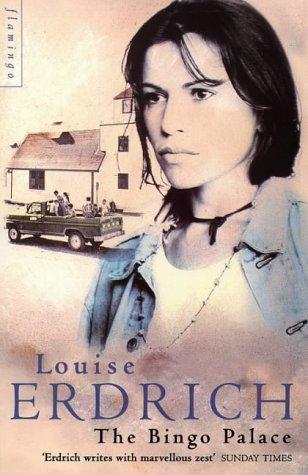 Louise Erdrich: The Bingo Palace (Paperback, 2004, Flamingo)