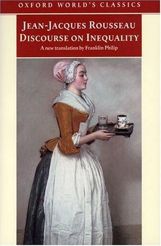 Jean-Jacques Rousseau, Patrick Coleman: Discourse on the Origin of Inequality (Oxford World's Classics) (2000, Oxford Univ Pr (Sd))