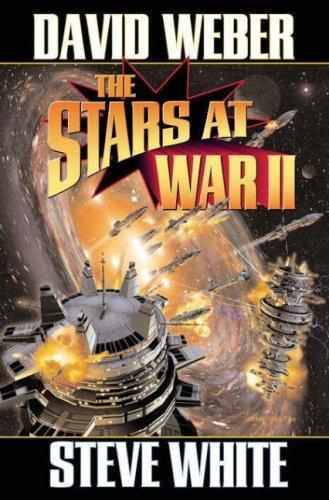 David Weber: The Stars at War II (Starfire, #1,4) (2005)