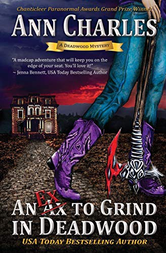 Ann Charles: An Ex to Grind in Deadwood (Paperback, 2014, Ann Charles)