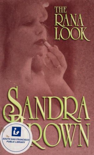 Sandra Brown: The Rana look (2003, Thorndike Press)