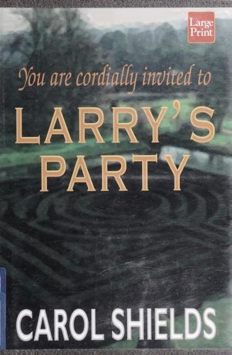 Carol Shields: Larry's Party (Hardcover, 1998, Wheeler Pub Inc)