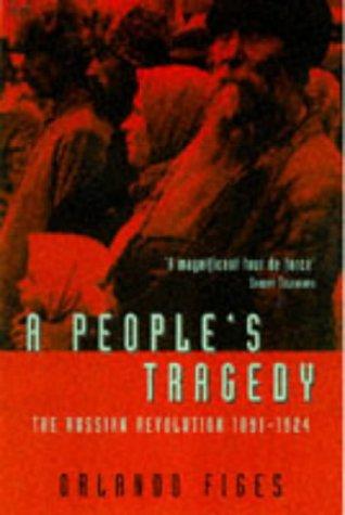 Orlando Figes: People's Tragedy, A (Paperback, 1997, Pimlico)