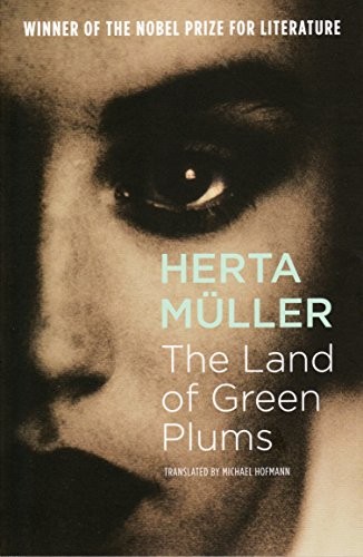 Herta Müller: Land of Green Plums (Paperback, 1999, imusti, Granta Books)