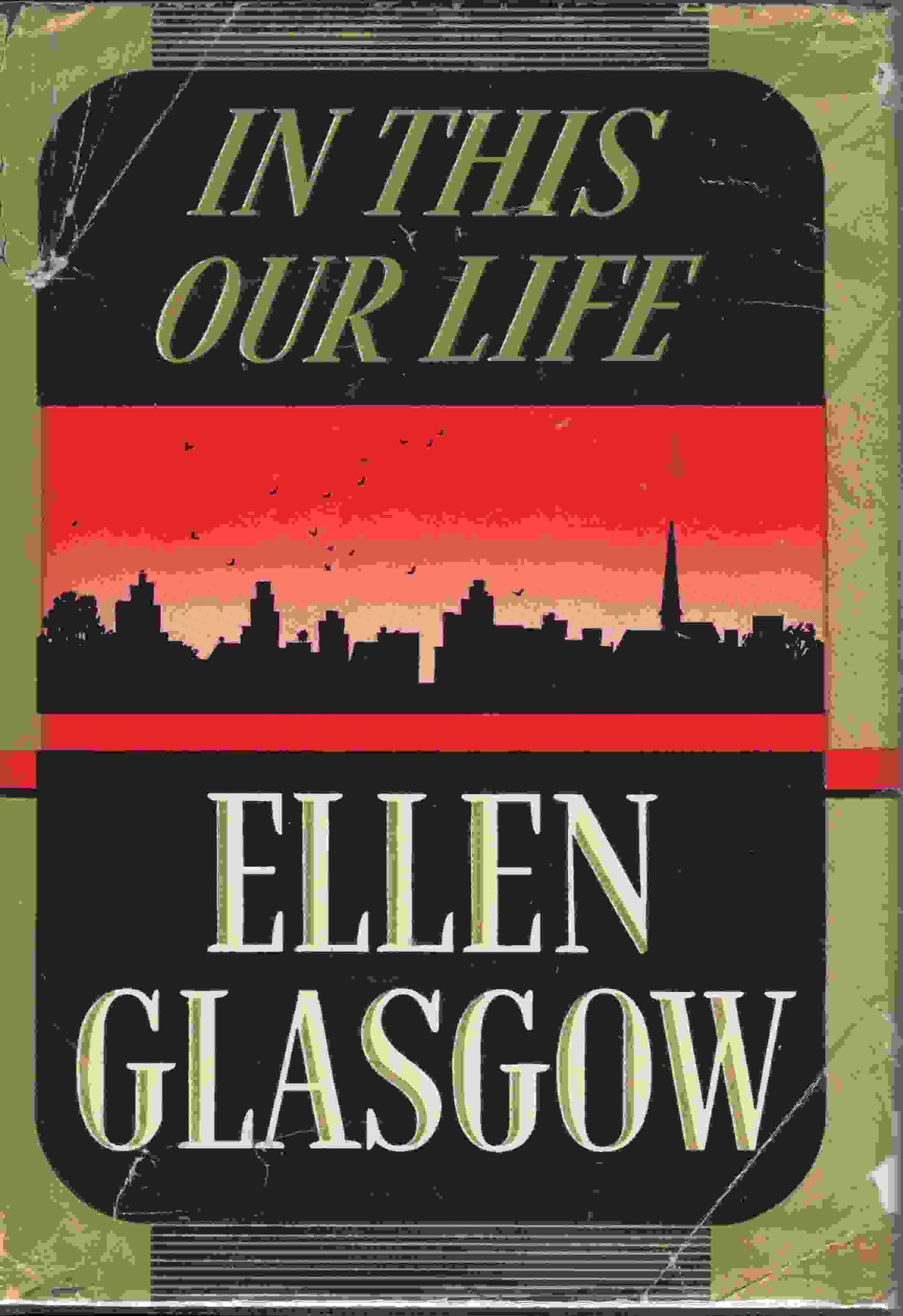 Ellen Glasgow: In This Our Life (Hardcover, 1941, Harcourt Brace & Company)