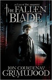 Jon Courtenay Grimwood: The Fallen Blade (2011, Orbit)
