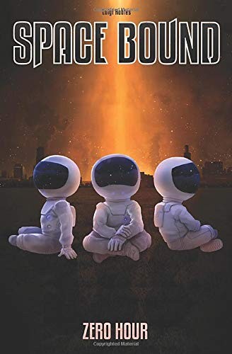 Luigi Robles: Space Bound (Paperback, 2019, Independently published)