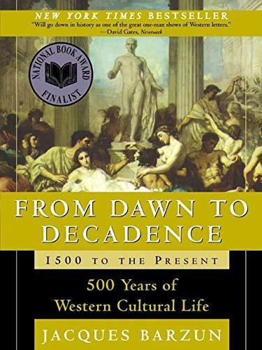 Jacques Barzun: From Dawn to Decadence (2001)