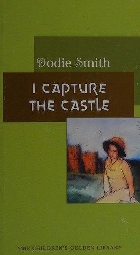 Dodie Smith: I Capture the Castle (Hardcover, 2003, MDS Books)