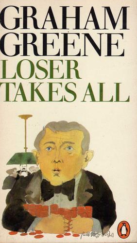 Graham Greene: Loser Takes All (Paperback, 1977, Penguin)