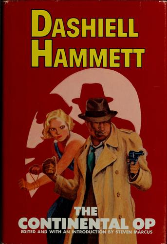 Dashiell Hammett: The Continental Op (1974, Random House)