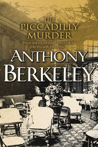 Anthony Berkeley Cox: The Piccadilly Murder (Paperback, 2001, House of Stratus)