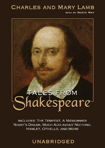 Charles Lamb, Mary Lamb, Nadia May: Tales from Shakespeare (AudiobookFormat, 2010, Blackstone Audio, Inc., Blackstone Audiobooks)